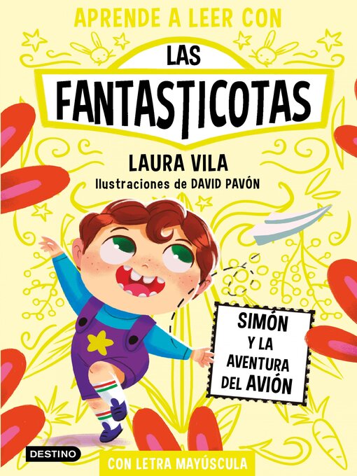 Title details for Aprende a leer con Las Fantasticotas 6. Simón y la aventura del avión by Laura Vila - Available